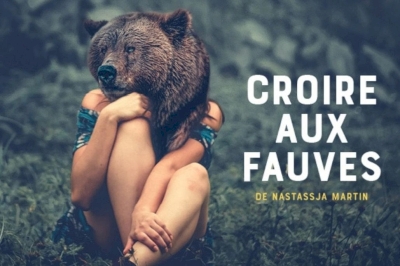 'Croire aux fauves', entre humanité et animalité